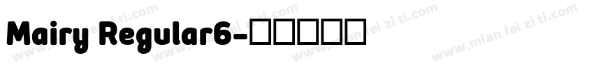 Mairy Regular6字体转换